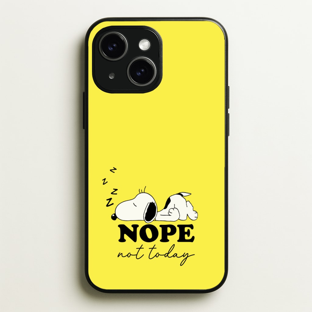 Nope, Not Today - Snoopy Phone Case for iPhone 15 Plus