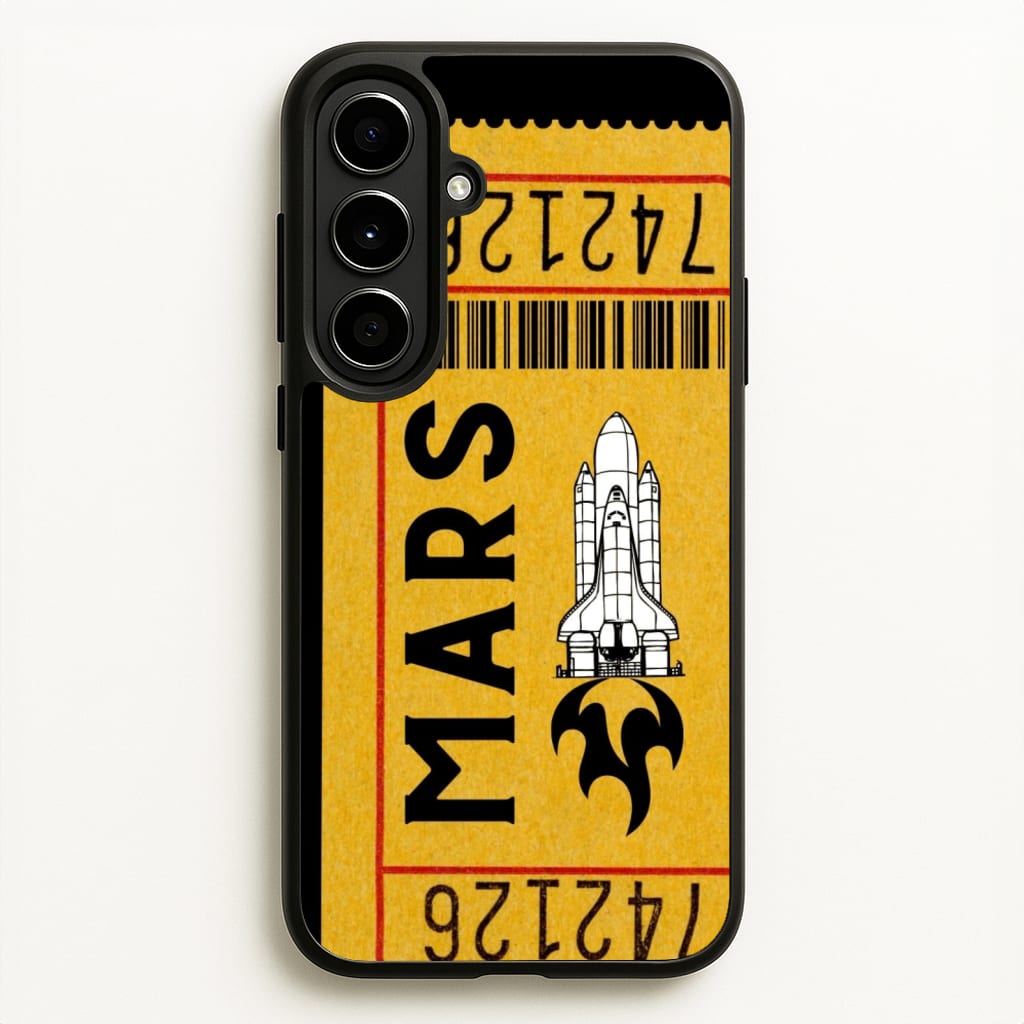 Ticket To Mars - Space - Space Phone Case for Galaxy A56
