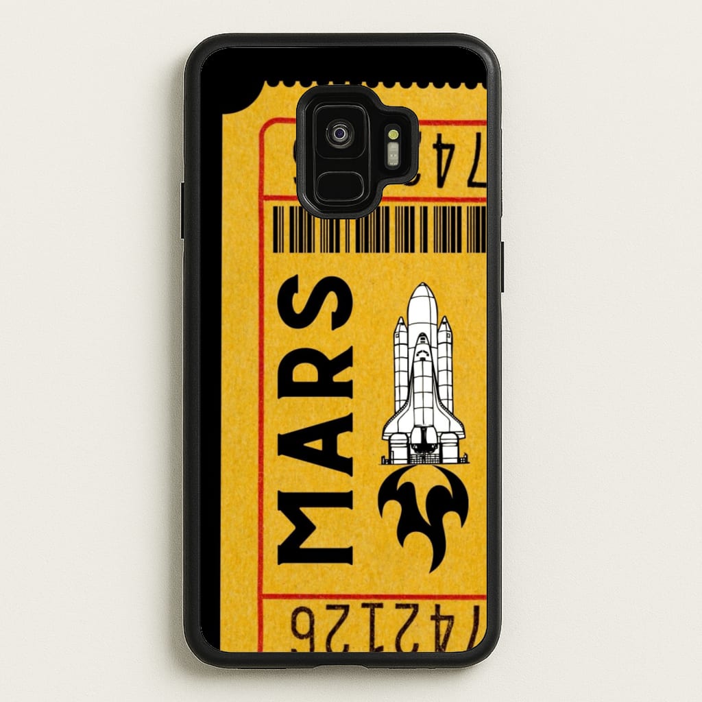 Ticket To Mars - Space - Space Phone Case for Galaxy S9