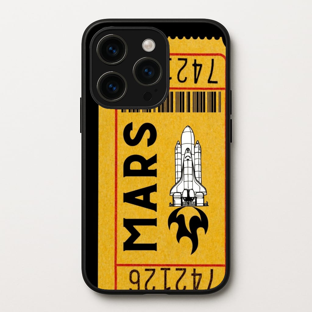 Ticket To Mars - Space - Space Phone Case for iPhone 15 Pro Max