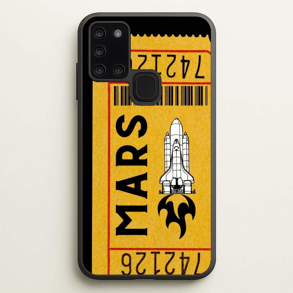 Ticket To Mars - Space - Space Phone Case for Galaxy A21s