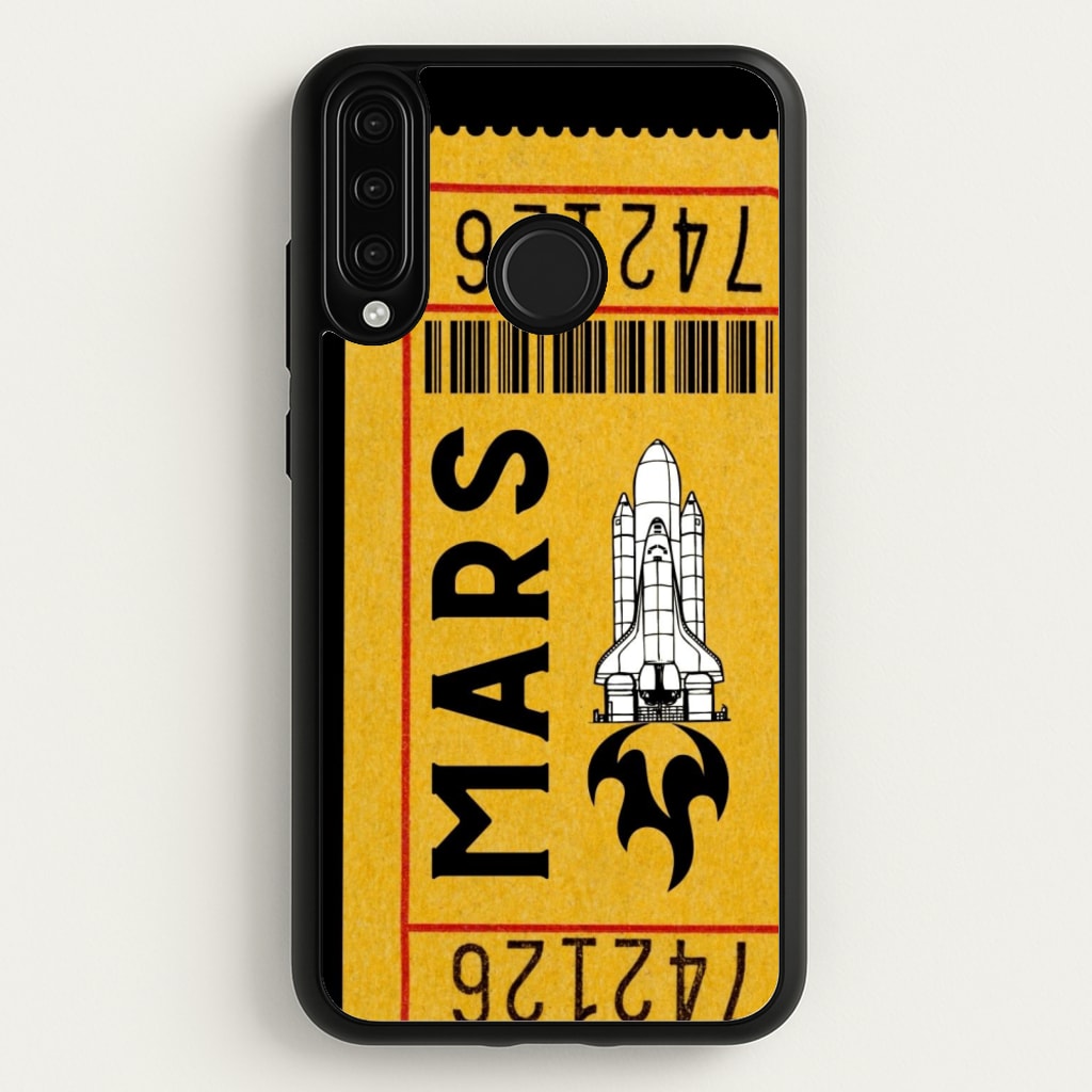 Ticket To Mars - Space - Space Phone Case for Huawei P30 Lite