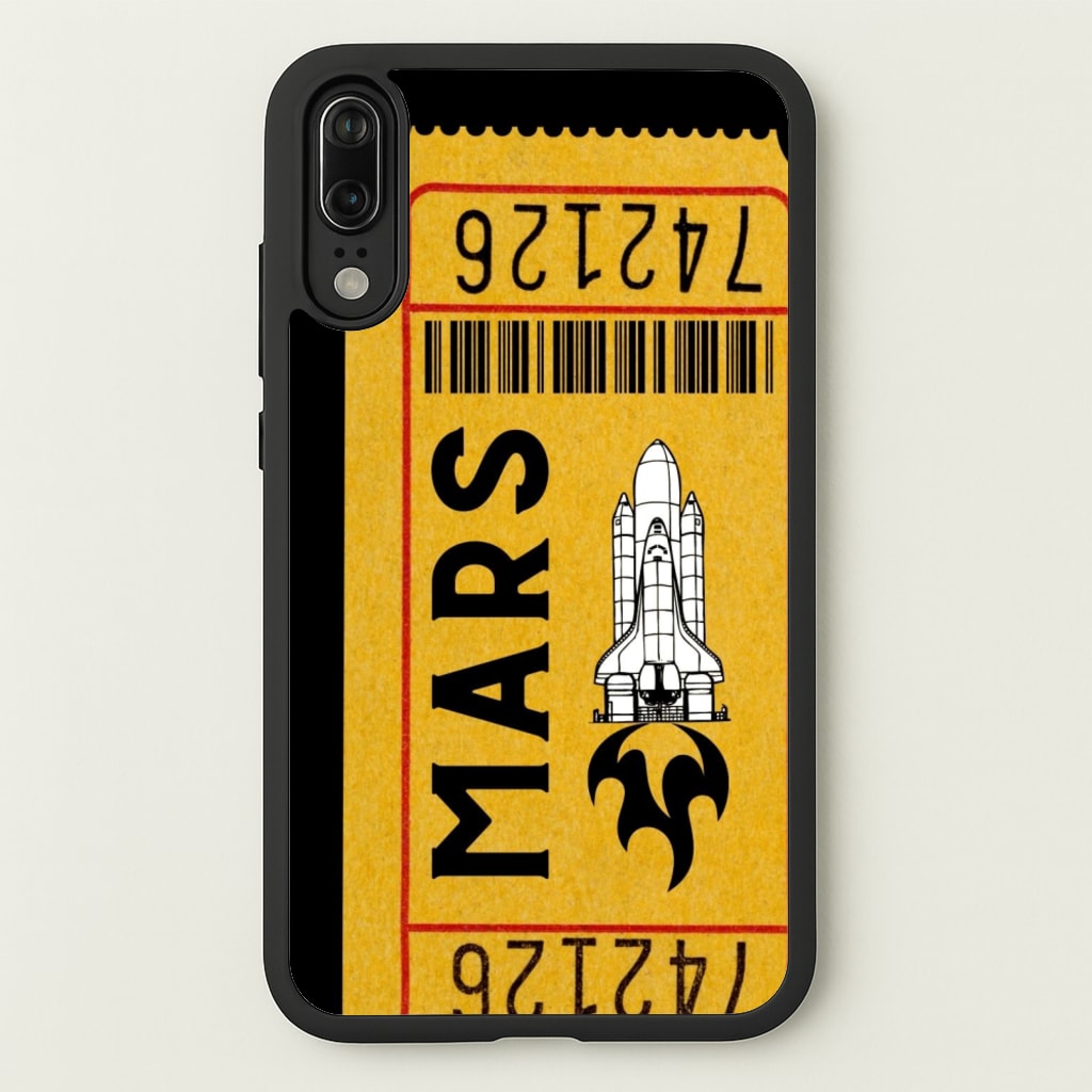 Ticket To Mars - Space - Space Phone Case for Huawei P20