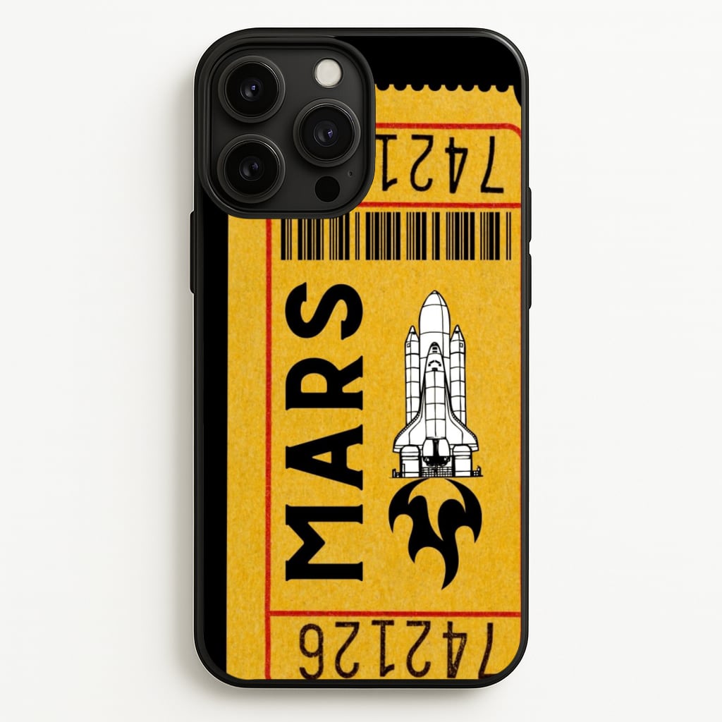 Ticket To Mars - Space - Space Phone Case for iPhone 13 Pro Max