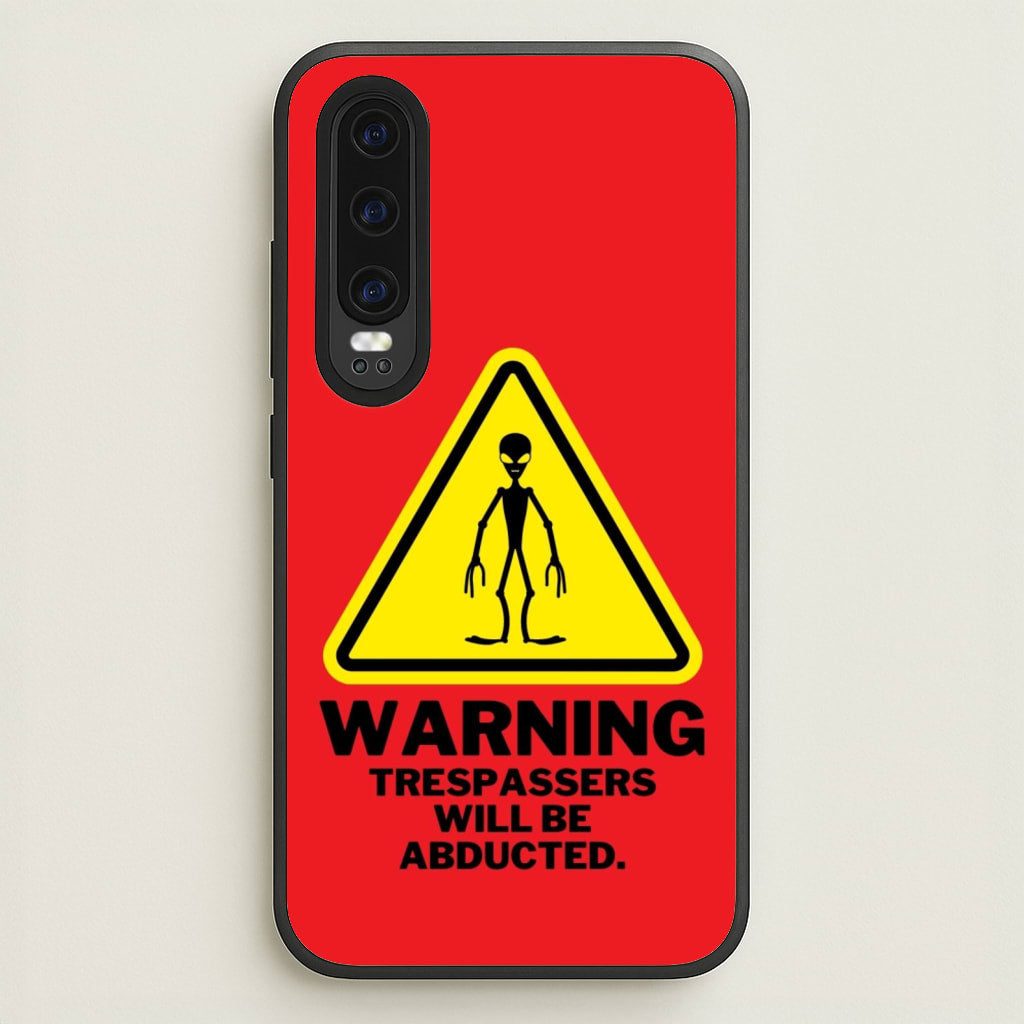 Warning Abduction - Space - Space Phone Case for Huawei P30