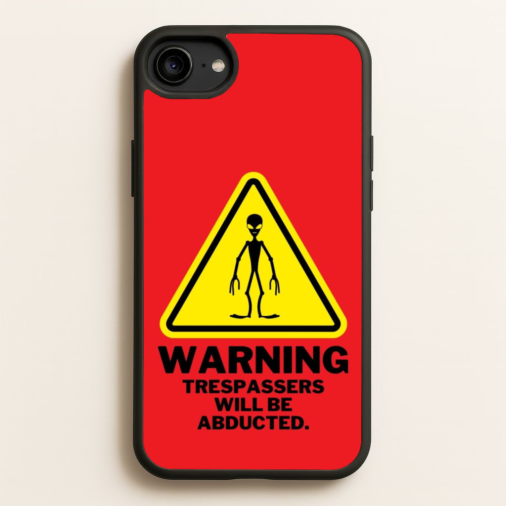 Warning Abduction - Space - Space Phone Case for iPhone 6 / 7 / 8 / SE