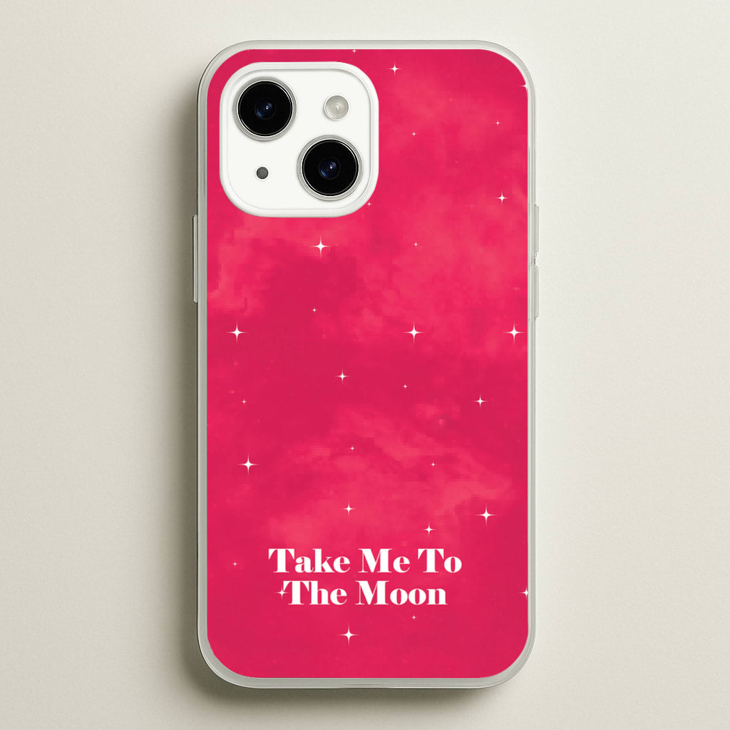 Take Me To The Moon - Space Phone Case for iPhone 14 Plus