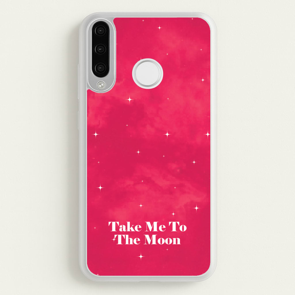 Take Me To The Moon - Space Phone Case for Huawei P30 Lite