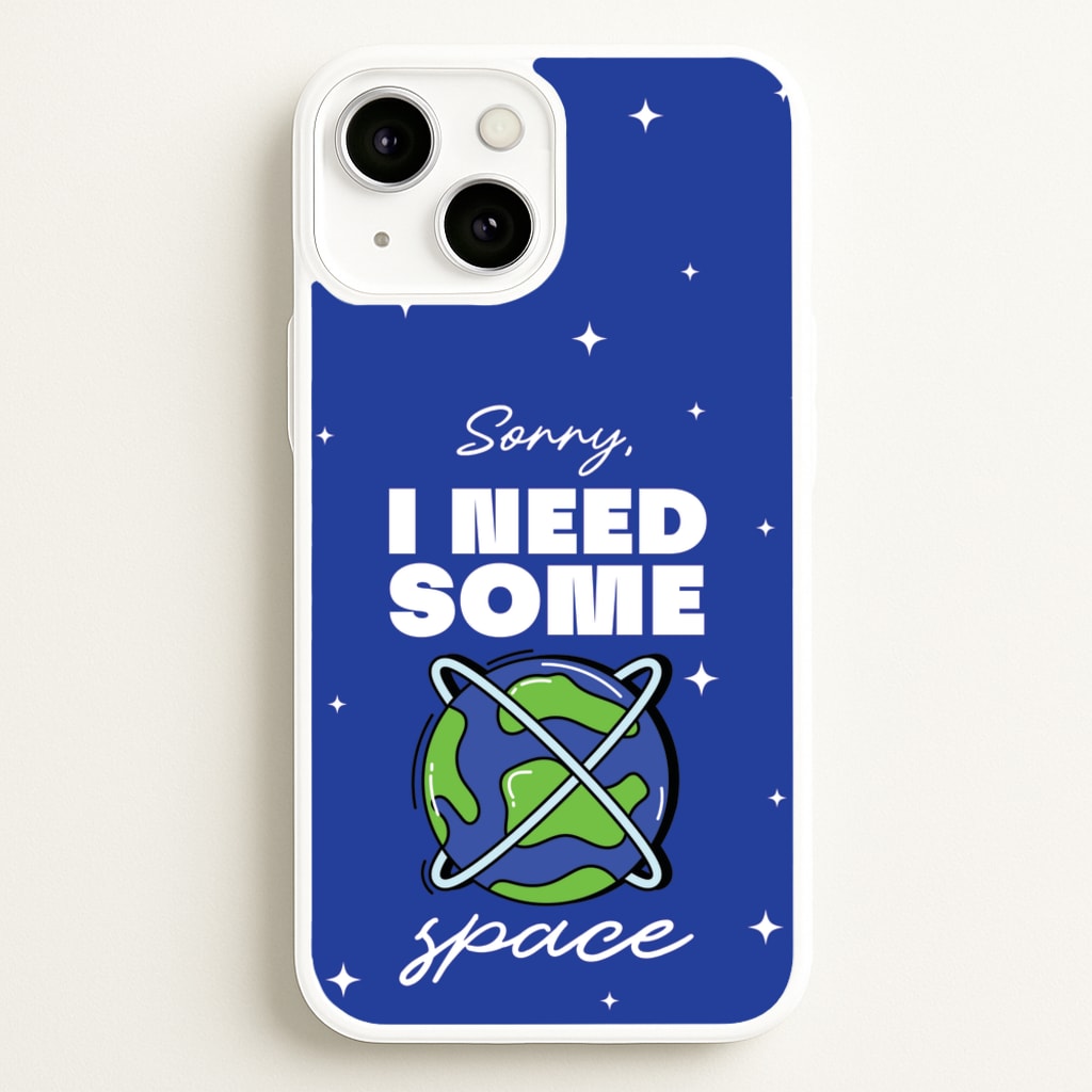 Cartoon I Need Some Space  - Space Phone Case for iPhone 13