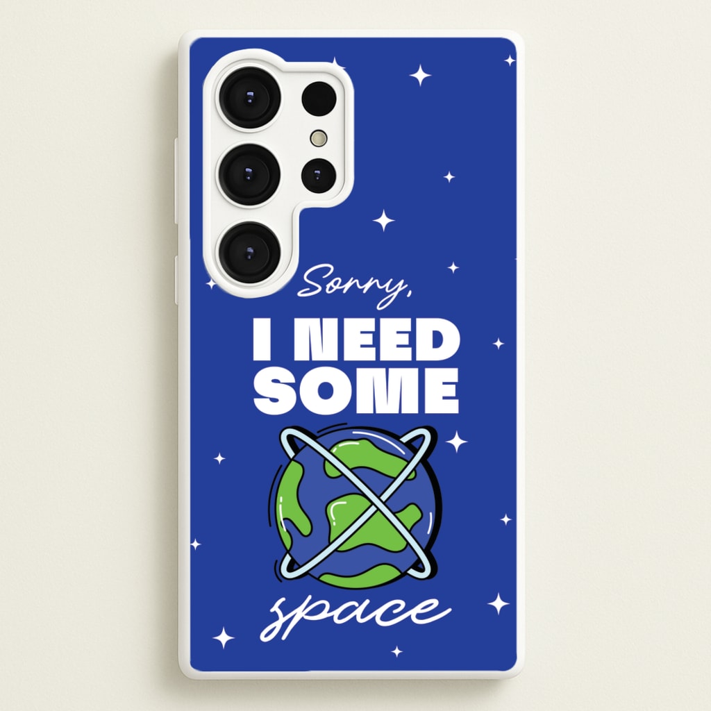 Cartoon I Need Some Space - Space Phone Case for Galaxy S25 Ultra