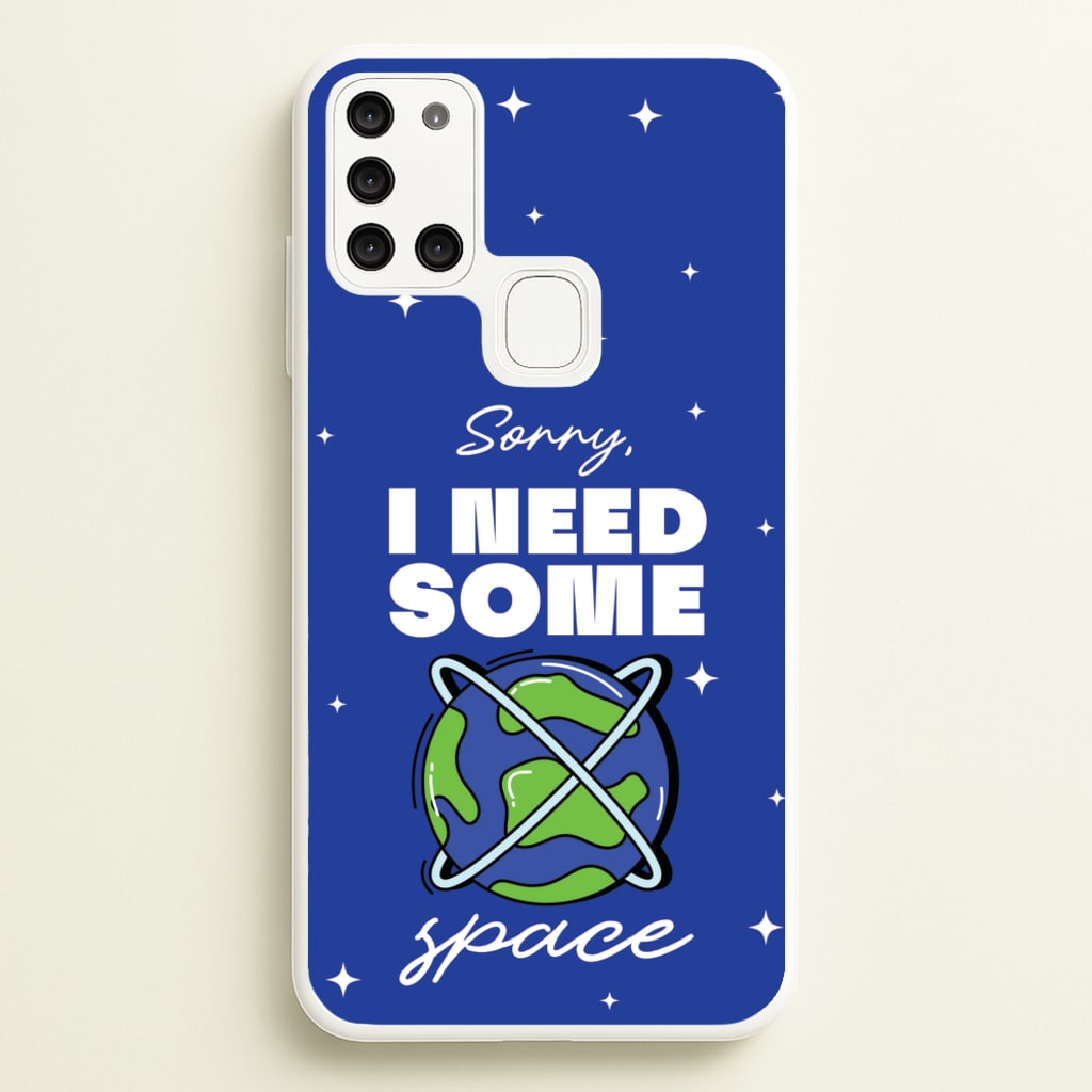 Cartoon I Need Some Space  - Space Phone Case for Galaxy A21s