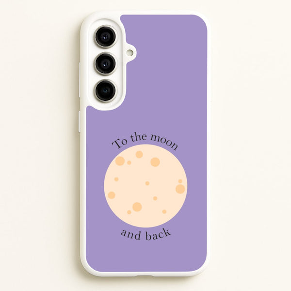 To The Moon And Back - Space Phone Case for Galaxy A56