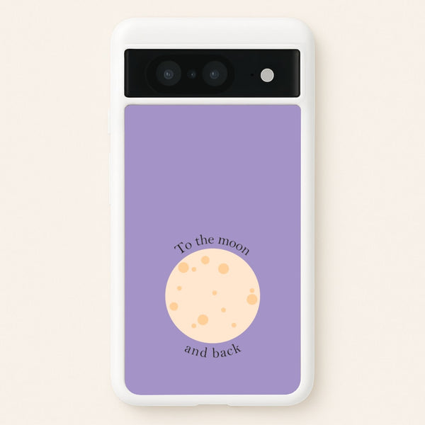 To The Moon And Back - Space Phone Case for Google Pixel 8