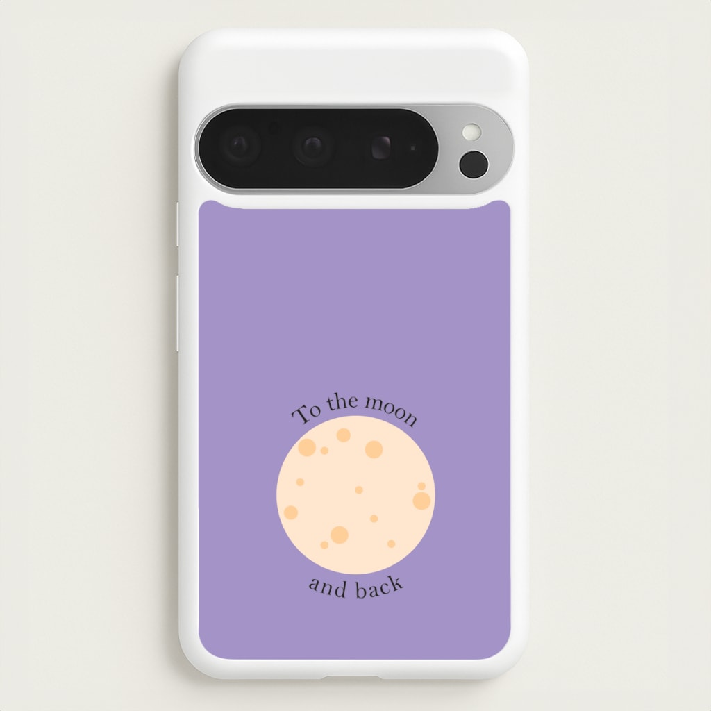 To The Moon And Back - Space Phone Case for Google Pixel 9 Pro XL