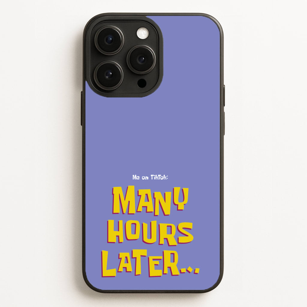 Many Hours Later - Spongebob Phone Case for iPhone 16 Pro Max
