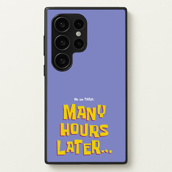 Many Hours Later - Spongebob Phone Case for Galaxy S24 Ultra