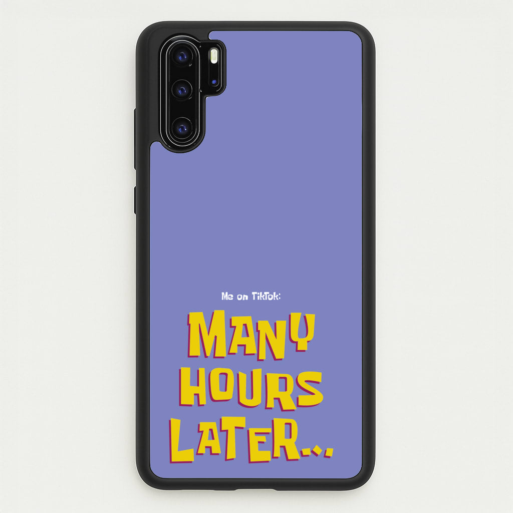 Many Hours Later - Spongebob Phone Case for Huawei P30 Pro