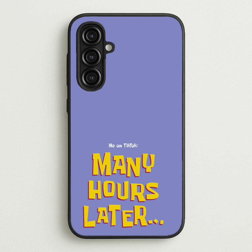 Many Hours Later - Spongebob Phone Case for Galaxy A16