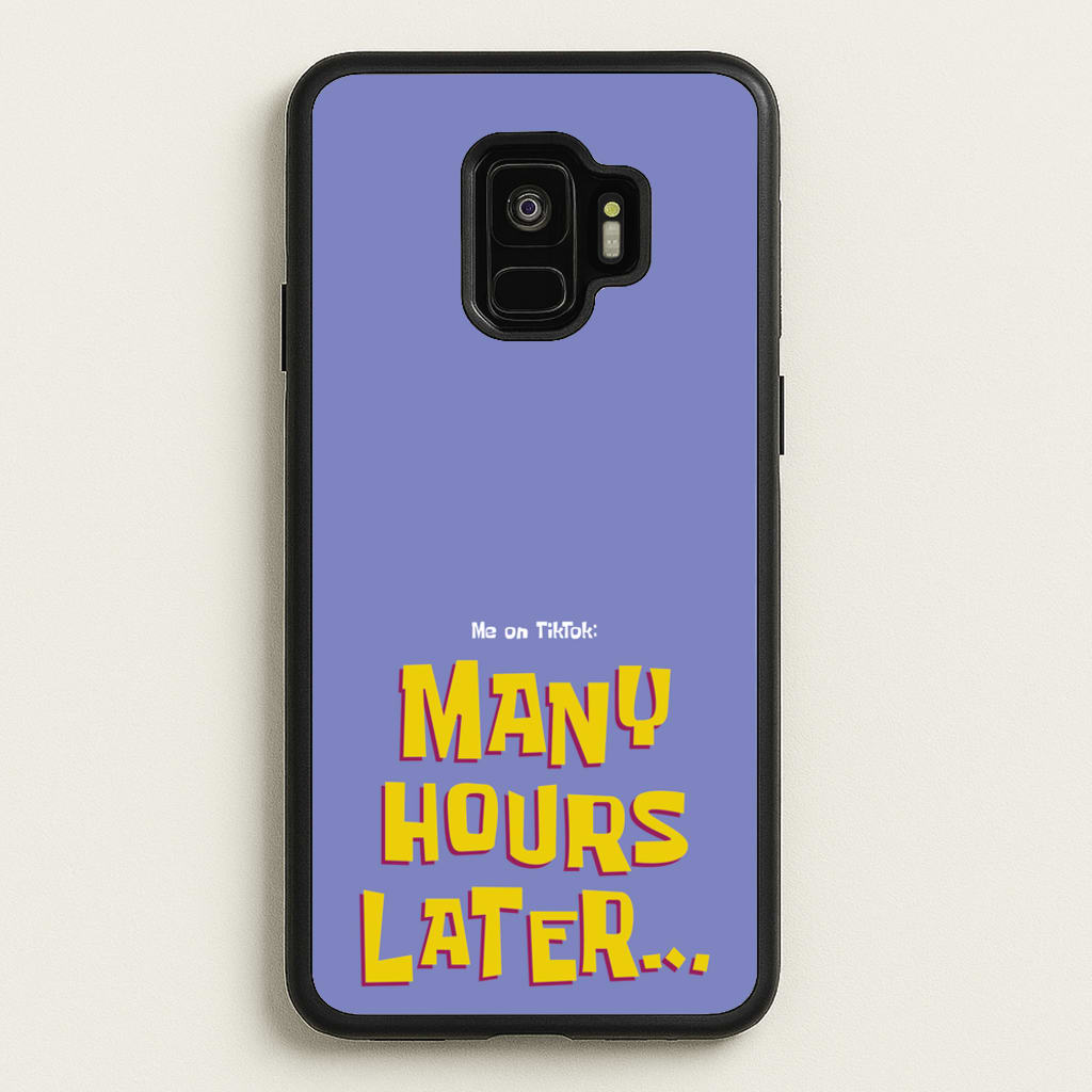 Many Hours Later - Spongebob Phone Case for Galaxy S9