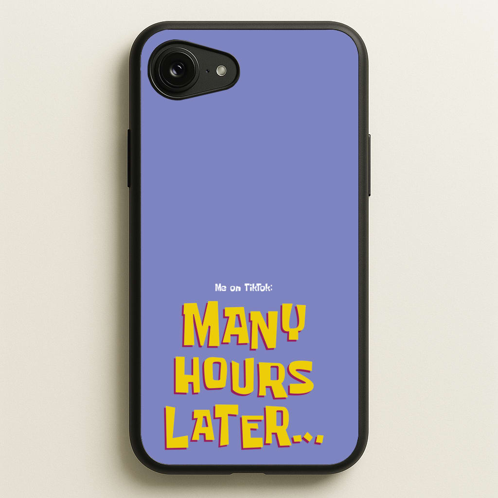 Many Hours Later - Spongebob Phone Case for iPhone 16e