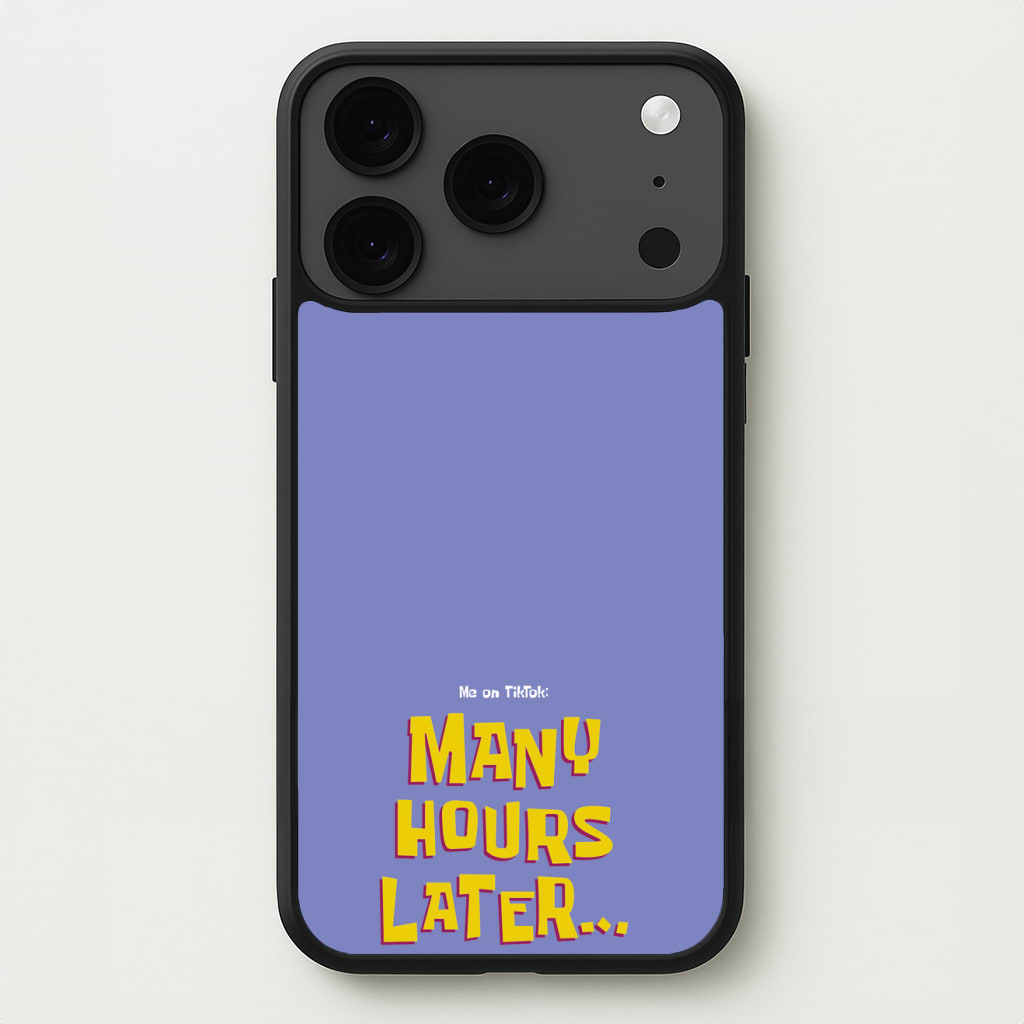 Many Hours Later Phone Case for iPhone 17 Pro