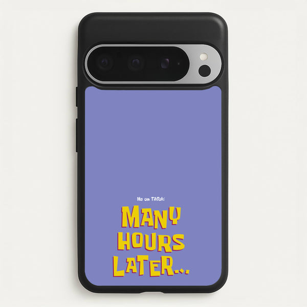 Many Hours Later - Spongebob Phone Case for Google Pixel 9 Pro XL