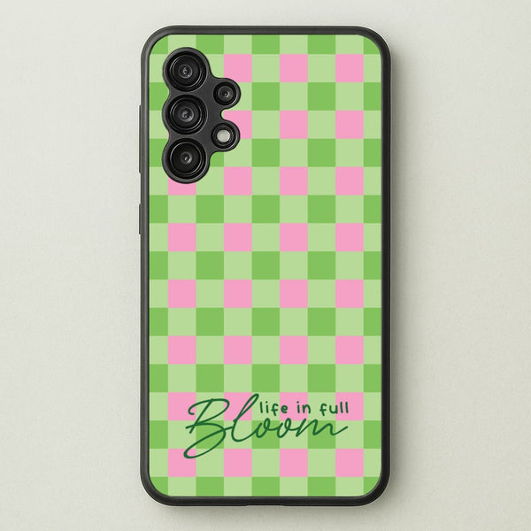Life In Full Bloom Checkered - Spring Phone Case for Galaxy A13
