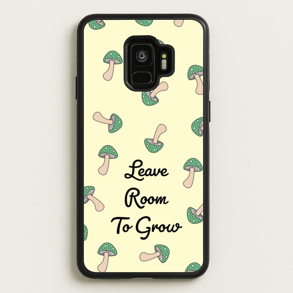 Leave Room To Go Mushroom Pattern - Spring Phone Case for Galaxy S9