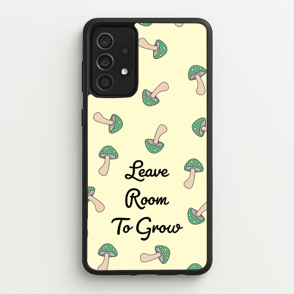 Leave Room To Go Mushroom Pattern - Spring Phone Case for Galaxy A52 / A52s