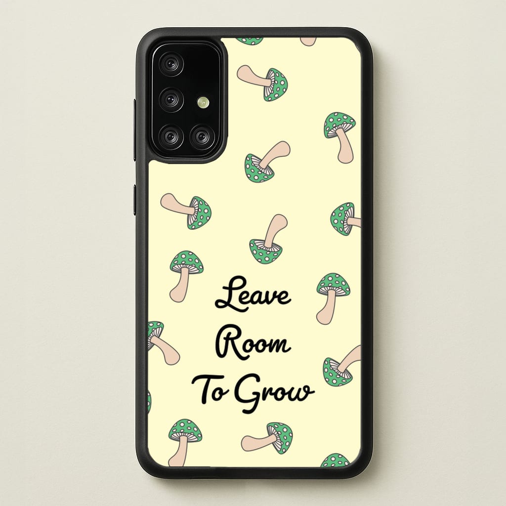 Leave Room To Go Mushroom Pattern - Spring Phone Case for Galaxy A71