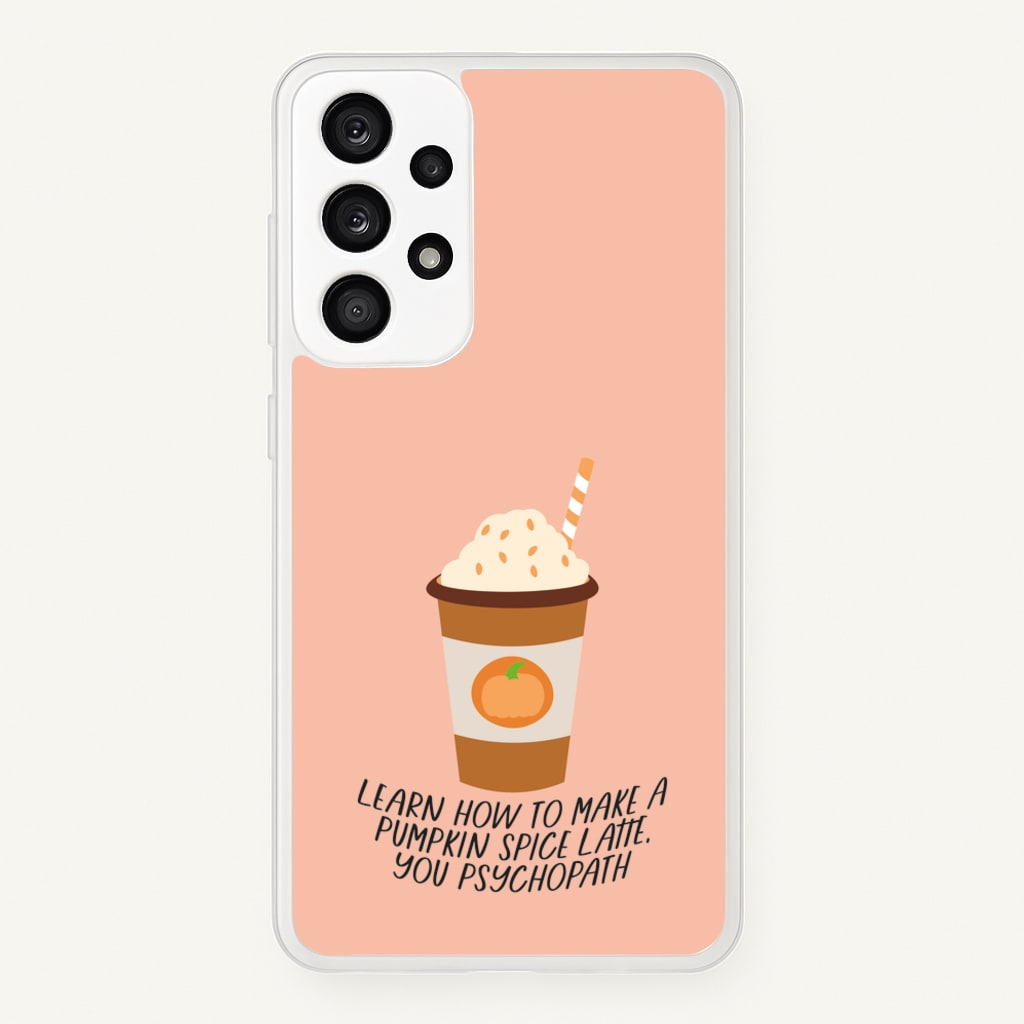 Learn How To Make A Pumpkin Spice Latte - Halloween Queens - Scream Queens Phone Case for Galaxy A33