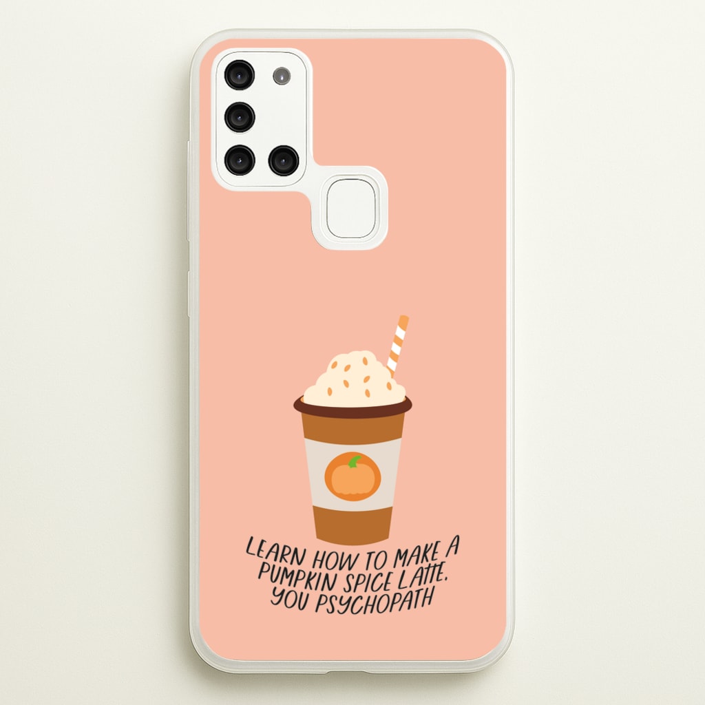 Learn How To Make A Pumpkin Spice Latte - Halloween Queens - Scream Queens Phone Case for Galaxy A21s