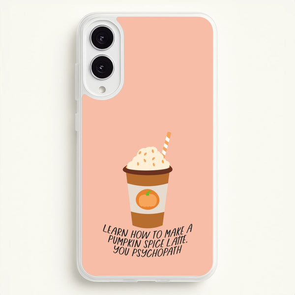 Learn How To Make A Pumpkin Spice Latte - Halloween Queens - Scream Queens Phone Case for Galaxy S25 Edge