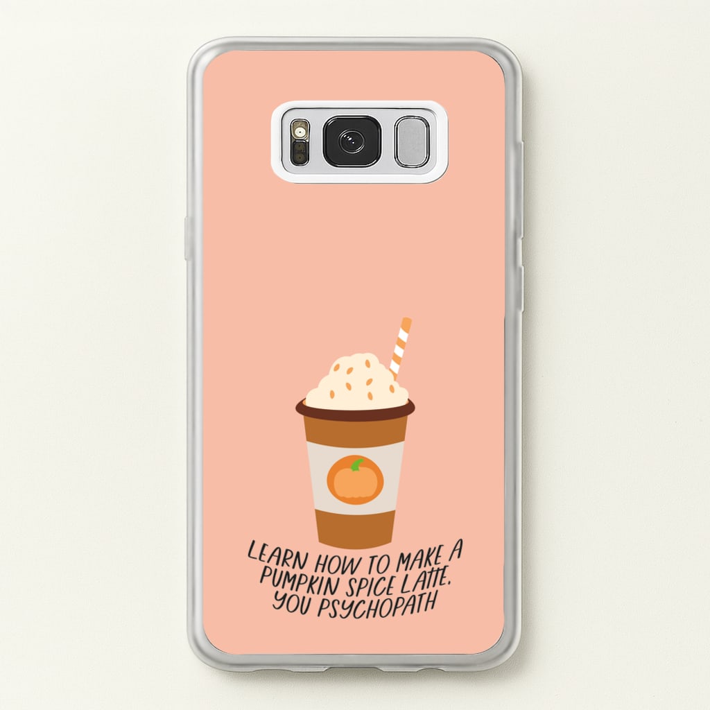 Learn How To Make A Pumpkin Spice Latte - Halloween Queens - Scream Queens Phone Case for Galaxy S8 Plus