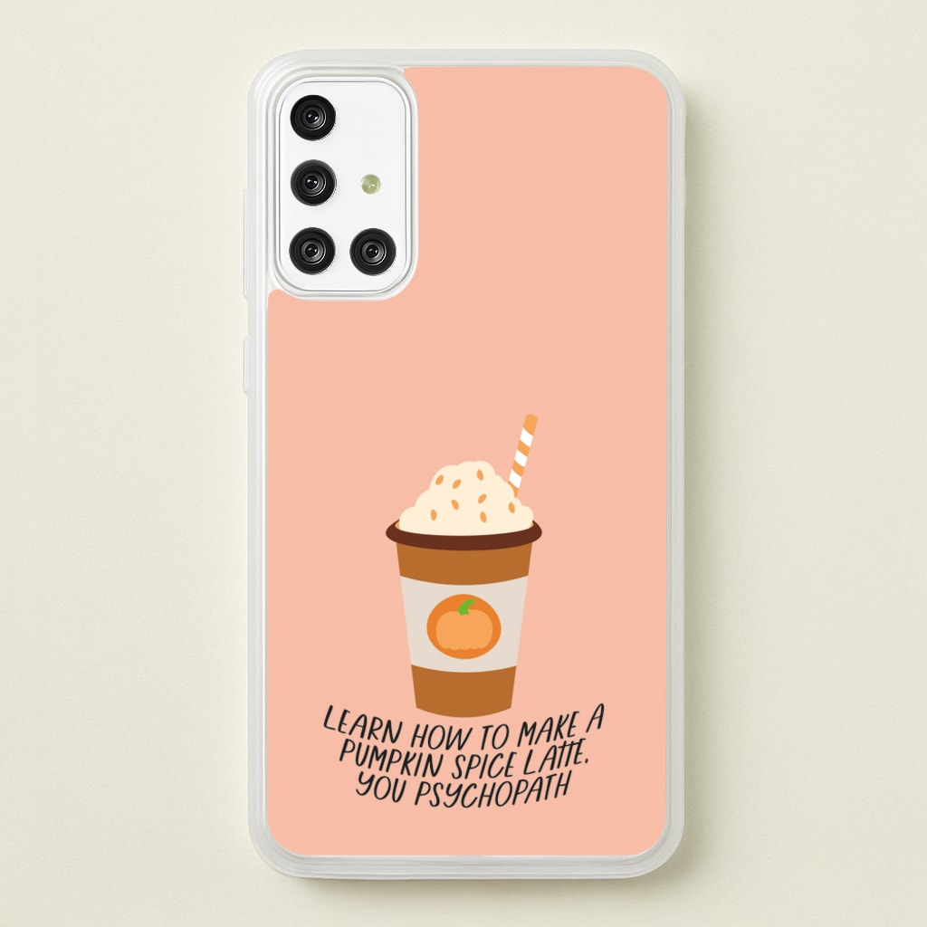 Learn How To Make A Pumpkin Spice Latte - Halloween Queens - Scream Queens Phone Case for Galaxy A71