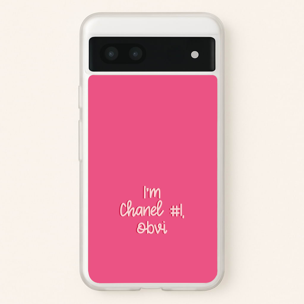 I'm Chanel Number One Obvi - Halloween Queens - Scream Queens Phone Case for Google Pixel 6a