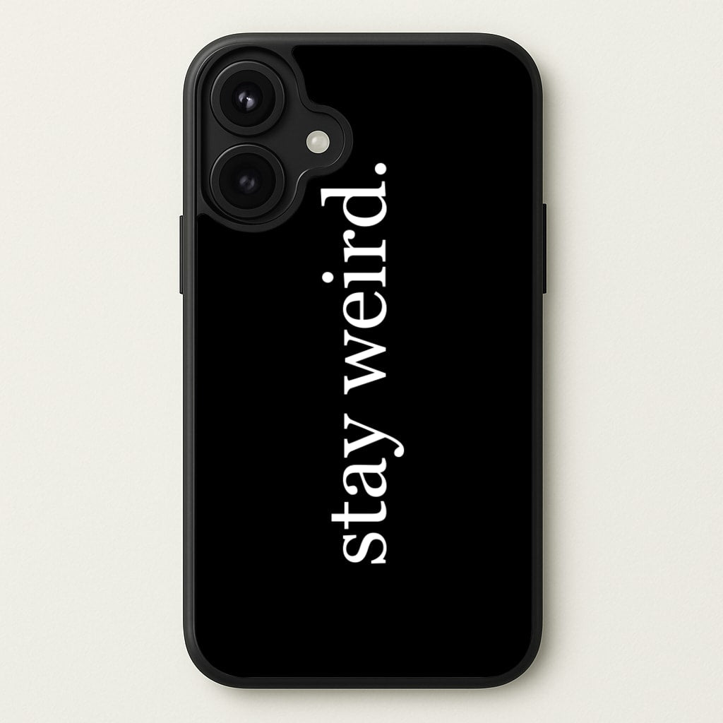 Stay Weird Phone Case for iPhone 17
