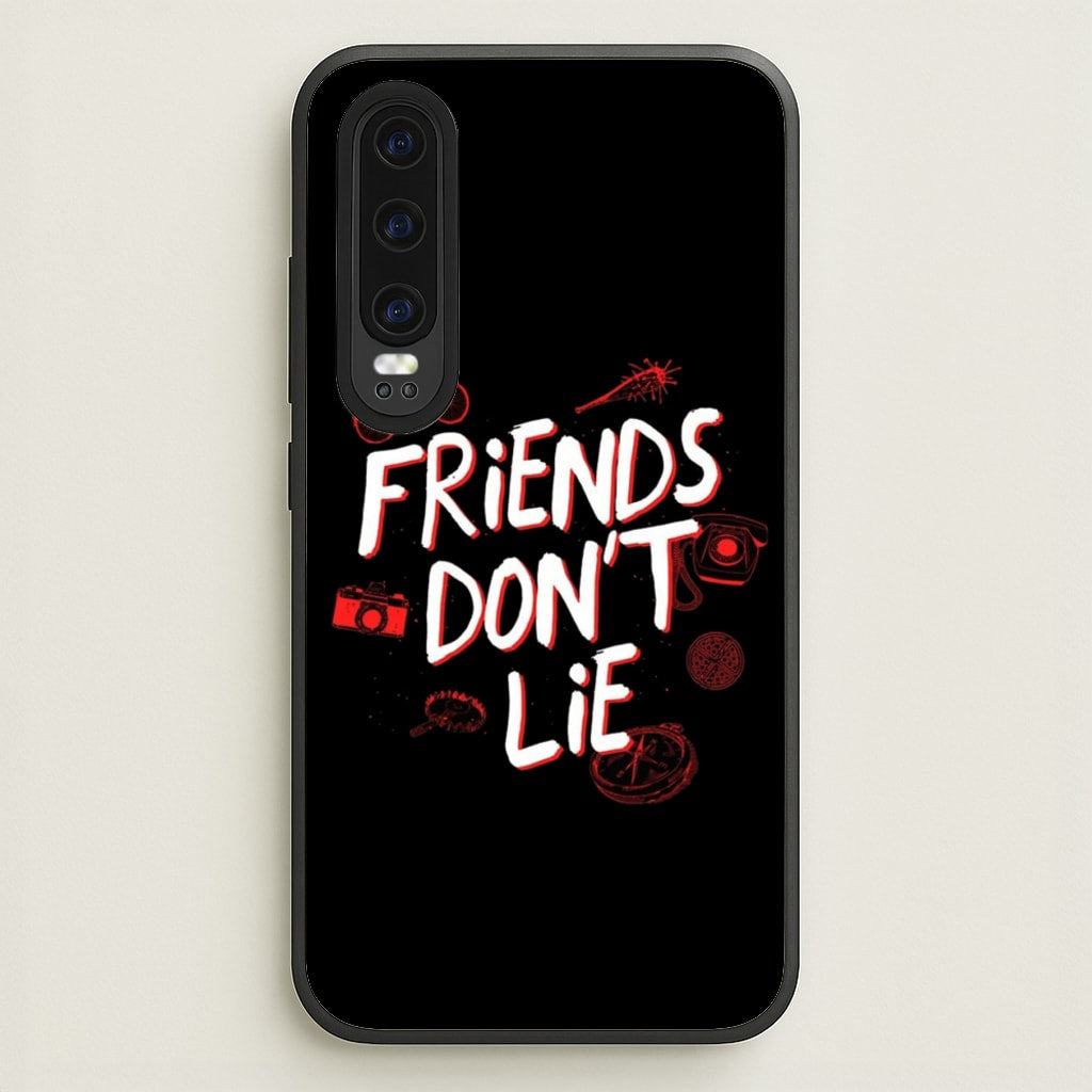 Friends Don't Lie - Friends Phone Case for Huawei P30