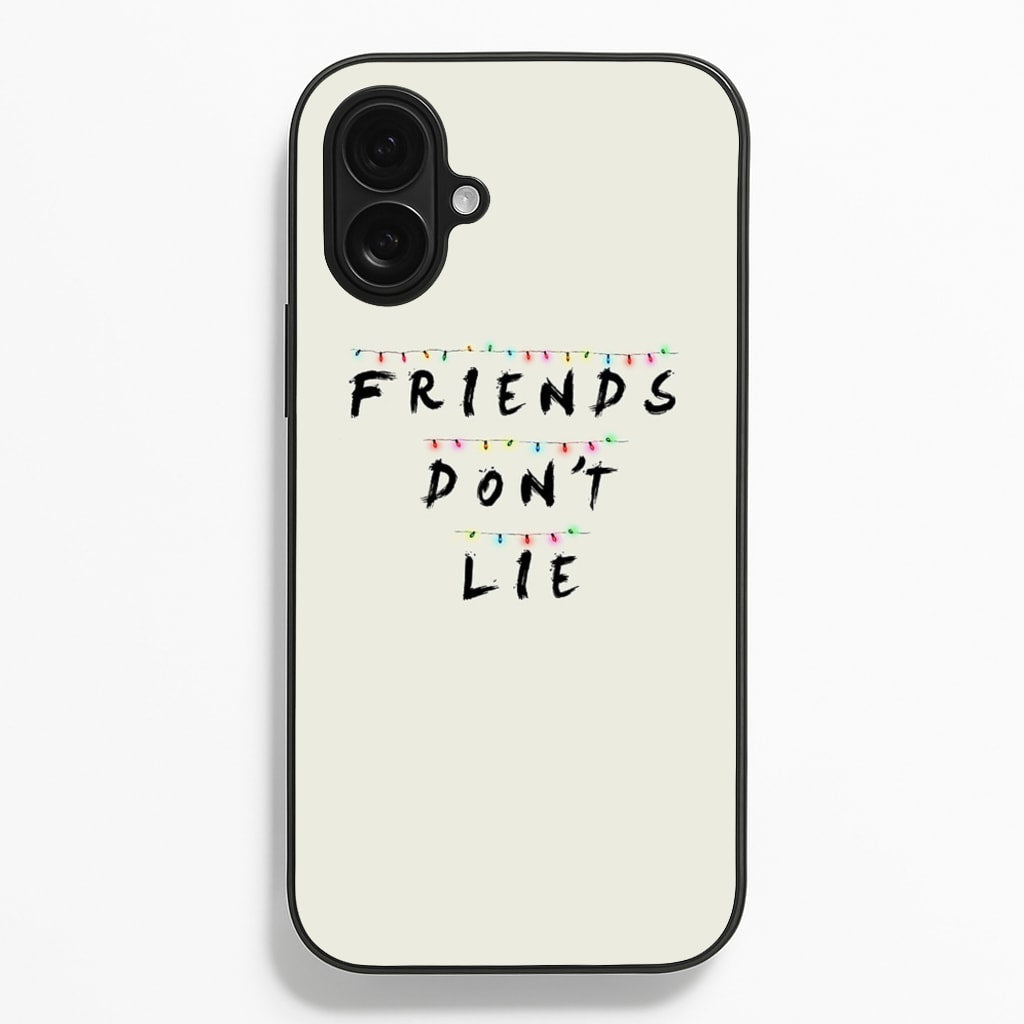 Friends Don't Lie Lights Phone Case