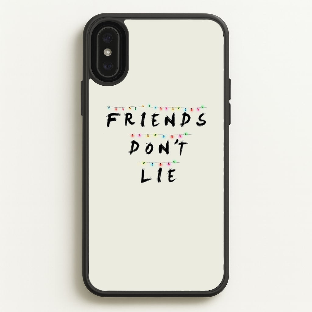 Friends Don't Lie Lights - Friends Phone Case for iPhone XS Max