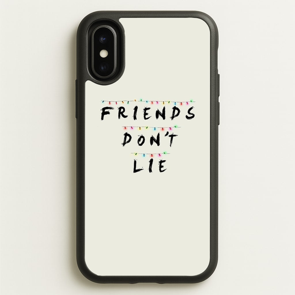 Friends Don't Lie Lights - Friends Phone Case for iPhone X / XS
