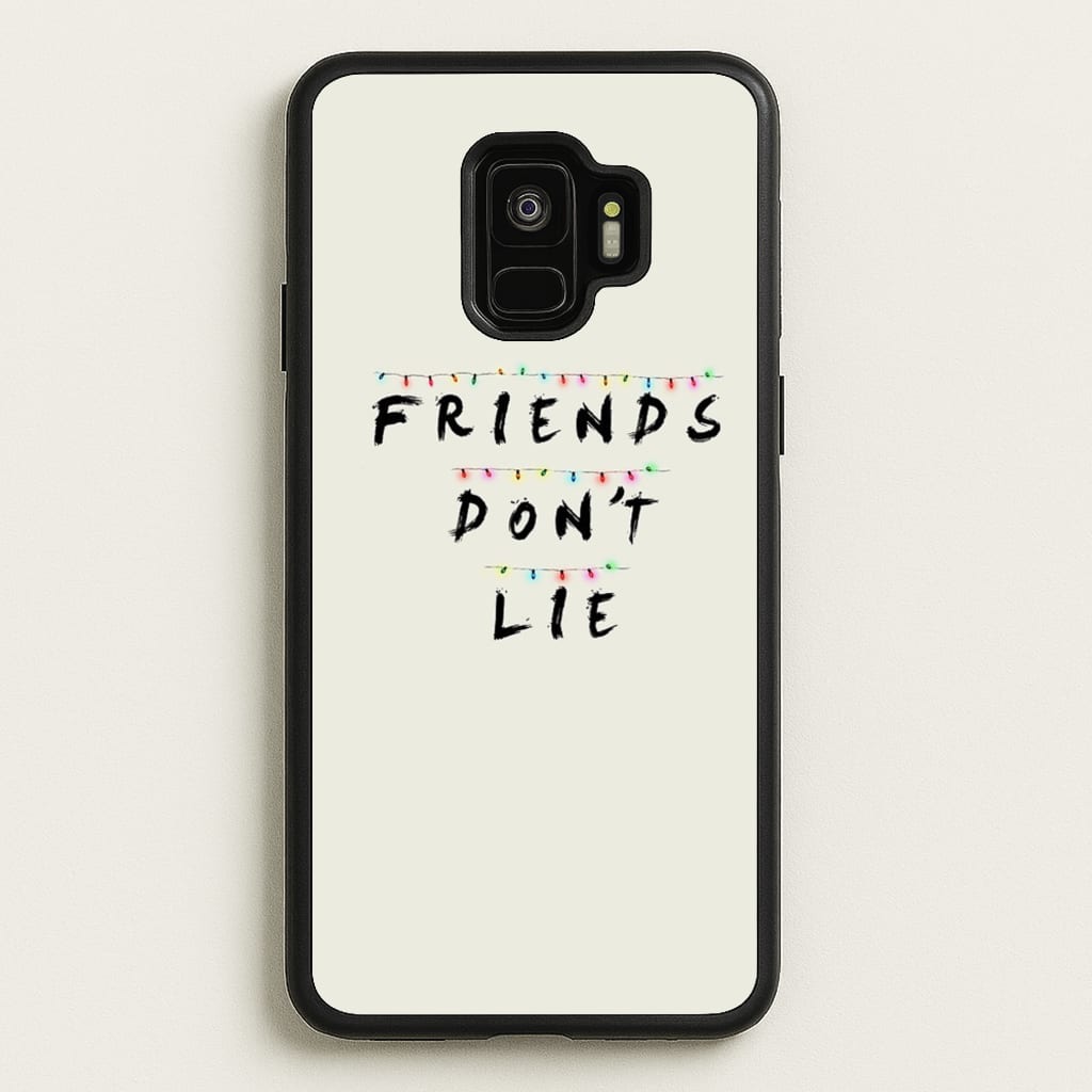Friends Don't Lie Lights - Friends Phone Case for Galaxy S9