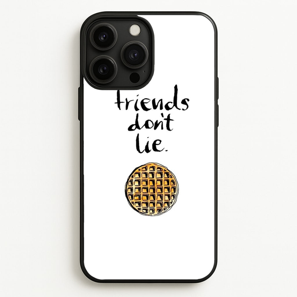 Friends Don't Lie Waffle - Friends Phone Case for iPhone 13 Pro Max