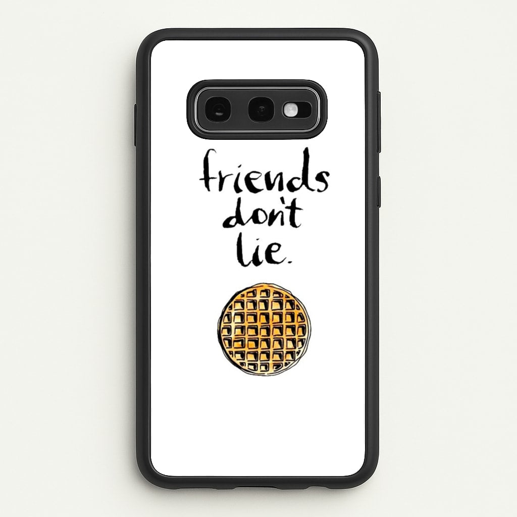 Friends Don't Lie Waffle - Friends Phone Case for Galaxy S10e