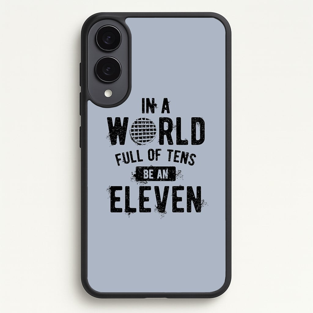 Be An Eleven - Stranger Things Phone Case for Galaxy S25 Edge
