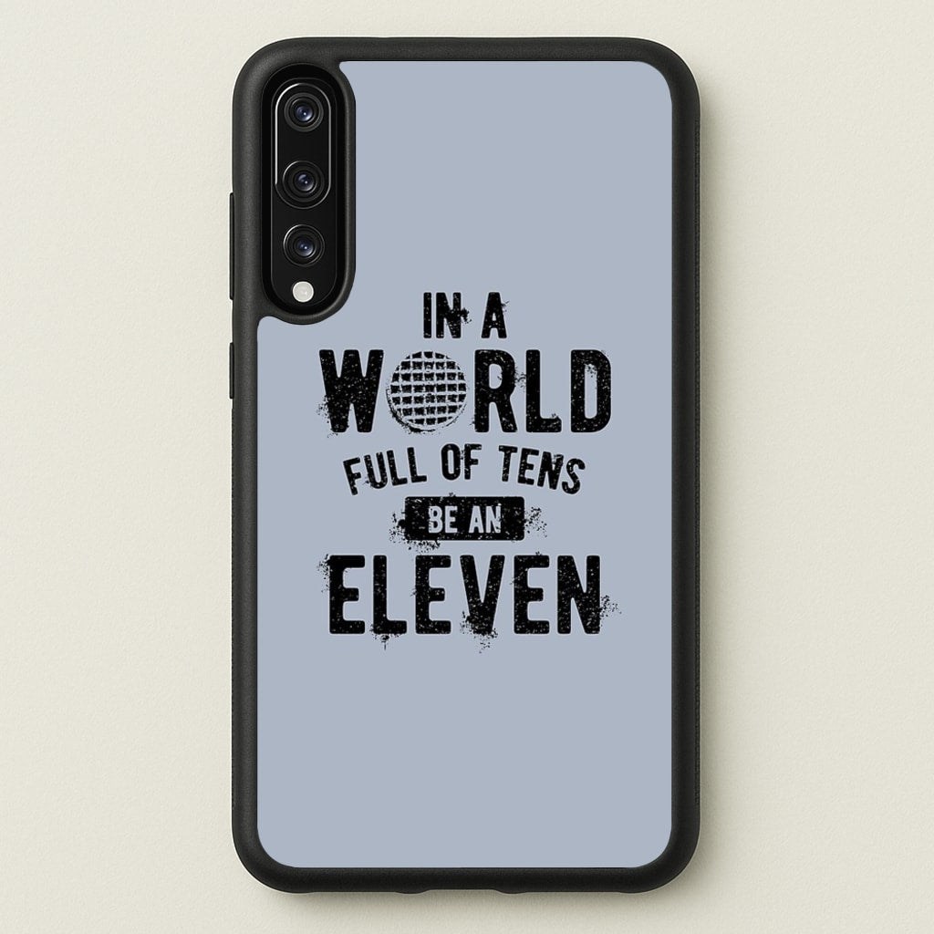 Be An Eleven - Stranger Things Phone Case for Huawei P20 Pro