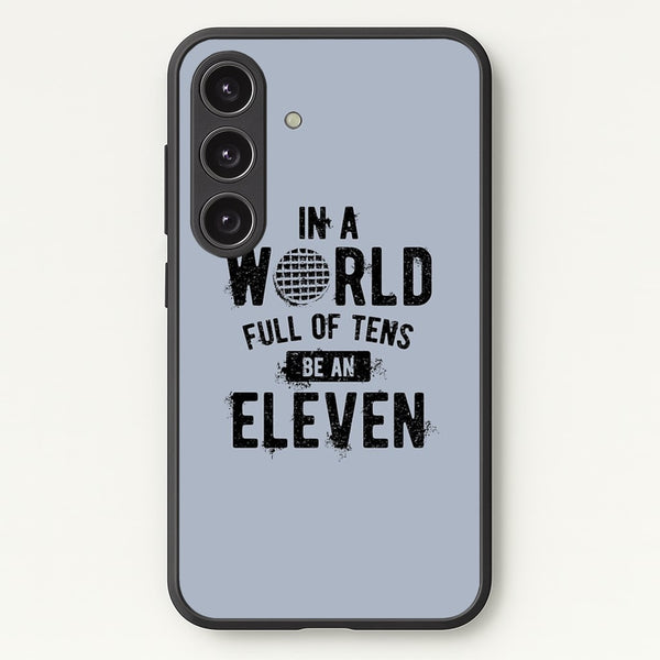 Be An Eleven - Stranger Things Phone Case for Galaxy S24FE