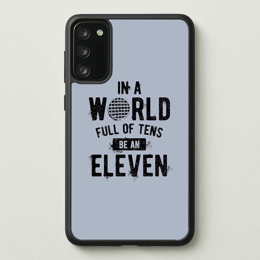 Be An Eleven - Stranger Things Phone Case for Galaxy A41