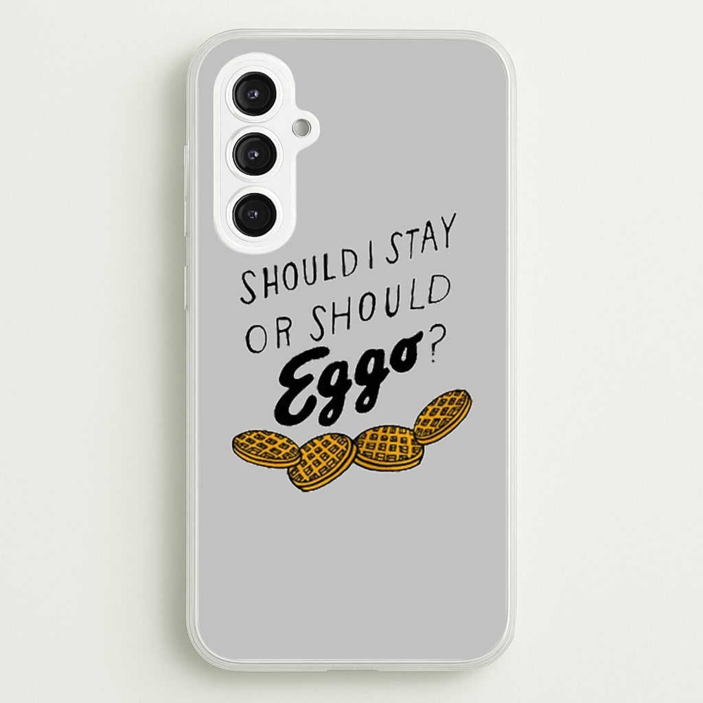 Should I Stay Or Should I Eggo - Stranger Things Phone Case for Galaxy S23FE