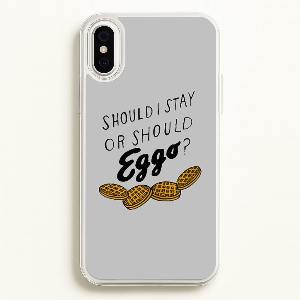 Should I Stay Or Should I Eggo - Stranger Things Phone Case for iPhone XS Max